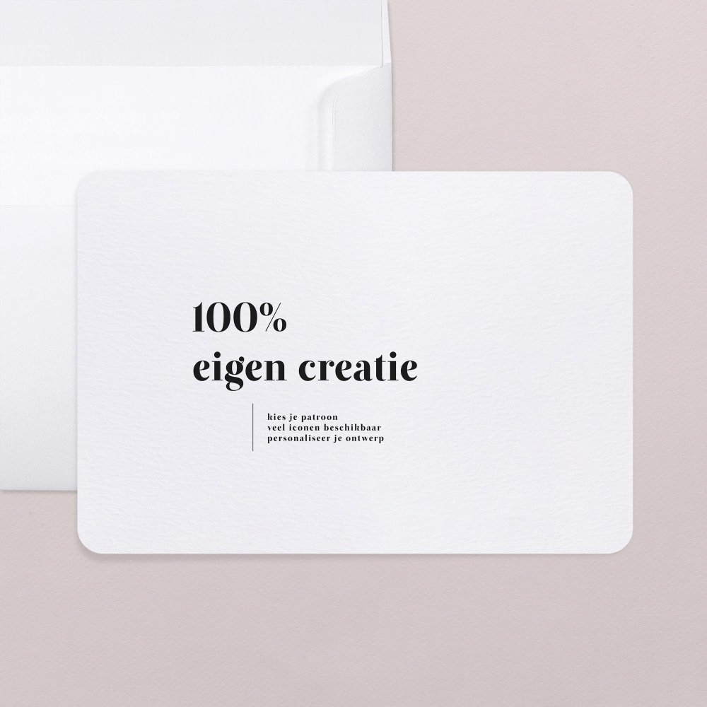 100% eigen creatie