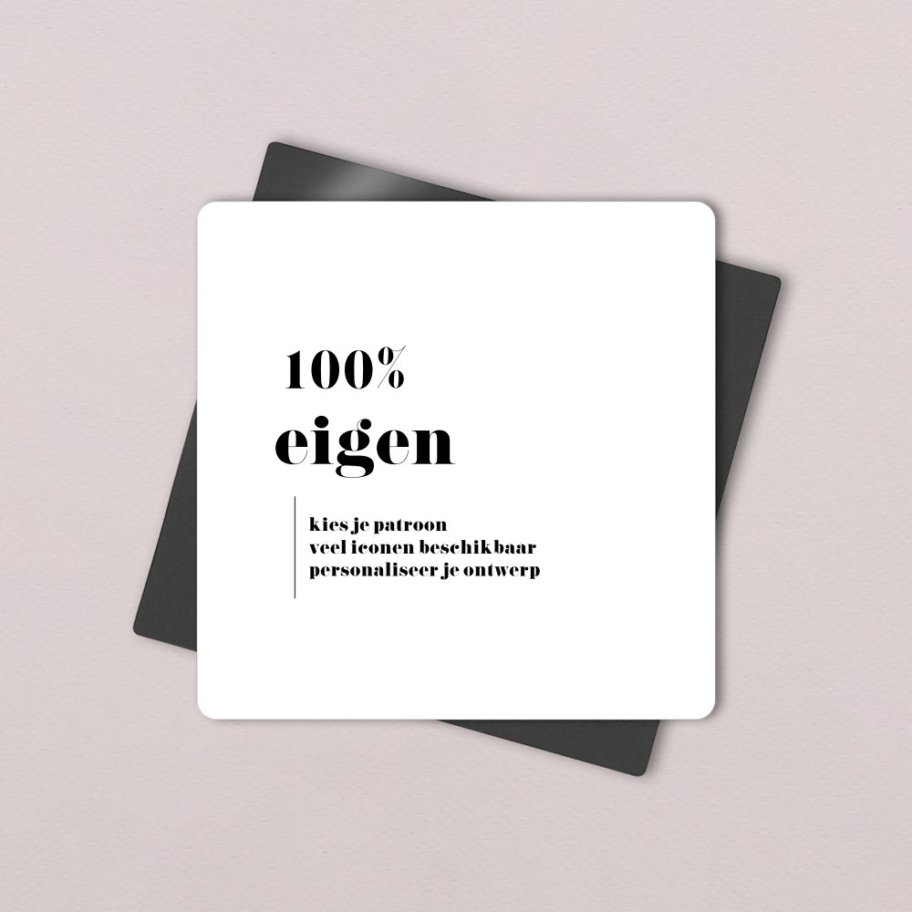 100% eigen creatie