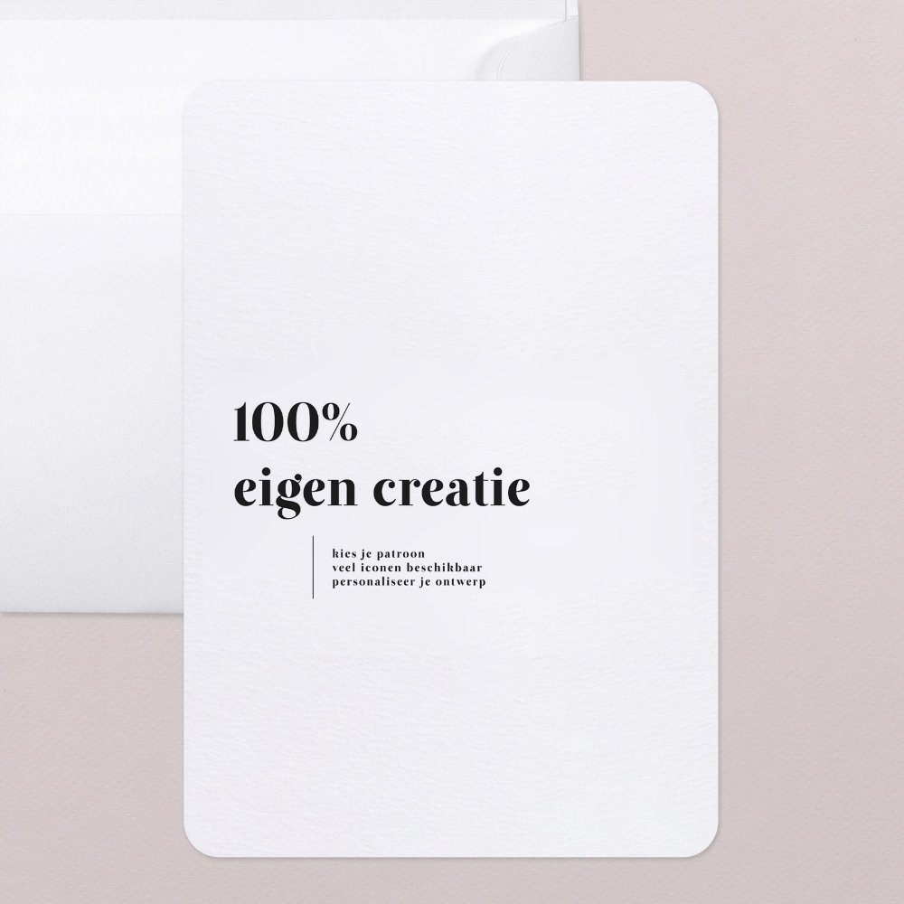 100% eigen creatie