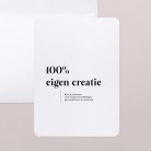 100% eigen creatie