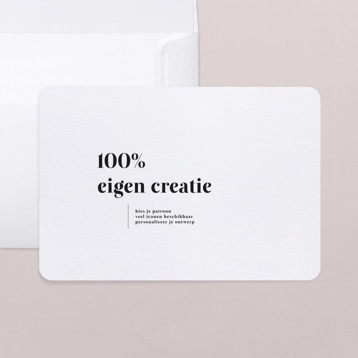 100% eigen creatie